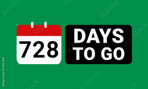 728 days to go last countdown. seven hundred twenty eight days go sale price offer promo deal timer, 728 days only