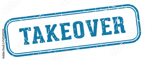 takeover stamp. takeover rectangular stamp on white background