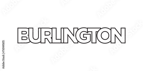 Burlington in the Canada emblem. The design features a geometric style, vector illustration with bold typography in a modern font. The graphic slogan lettering.