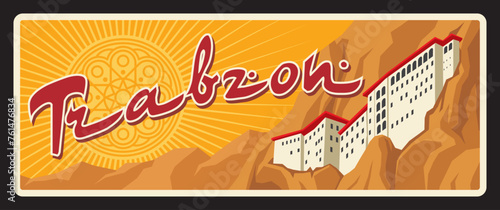 Trabzon Turkey province retro travel plate, vector banner of touristic Turkish landmark. Retro board with islamic ornament and Sumela Monastery in mountain, travel plaque. Trebizond city on Black Sea