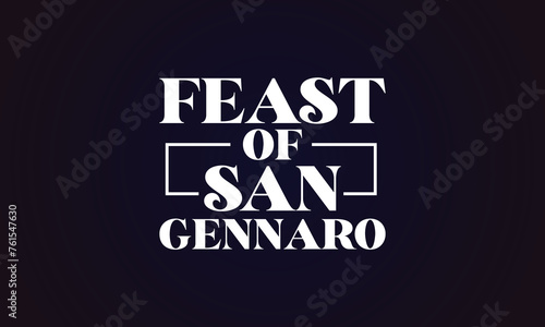 Feast of San Gennaro amazing text illustration design photo