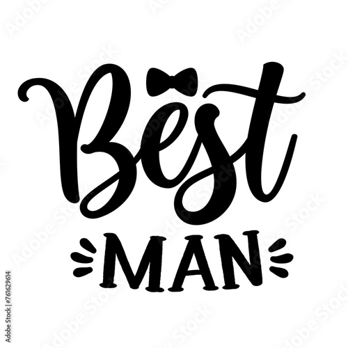 Best Man - Black hand lettered quote with bow tie for greeting card, gift tag, label, wedding sets. Groom and bride design. 