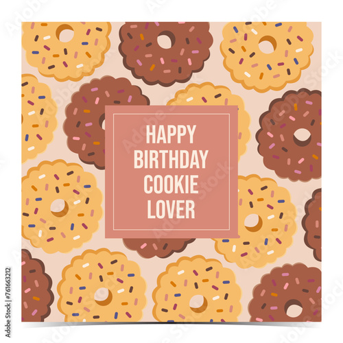 Happy birthday cookie lover - cute birthday greeting card, poster, template, label with with a light and dark cookies