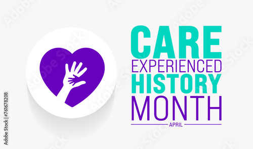 April is Care Experienced History Month background template. Holiday concept. use to background, banner, placard, card, and poster design template with text inscription and standard color. vector