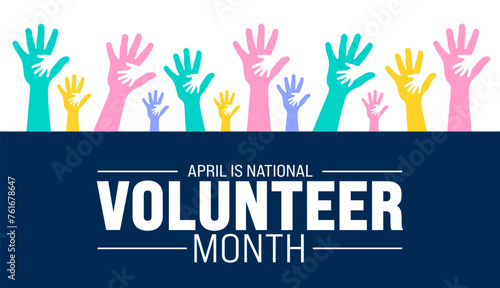 April is National Volunteer Month background template. Holiday concept. use to background, banner, placard, card, and poster design template with text inscription and standard color. vector