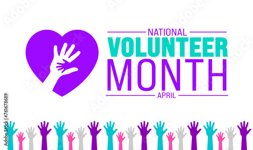 April is National Volunteer Month background template. Holiday concept. use to background, banner, placard, card, and poster design template with text inscription and standard color. vector