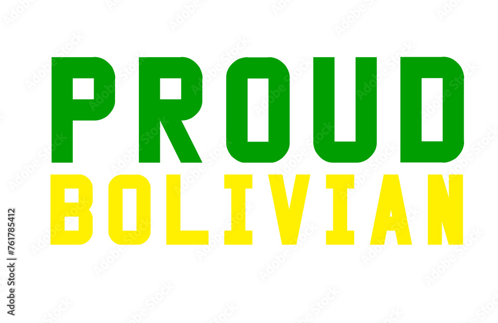 Proud Bolivian Proud Bolivian