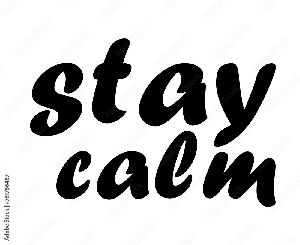Stay calm Stay calm