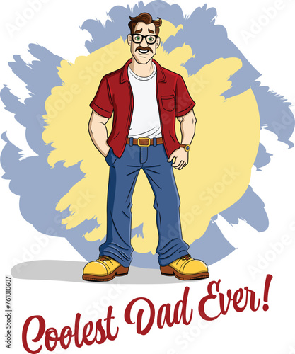 Coolest Dad Ever. Father's Day Illustration.