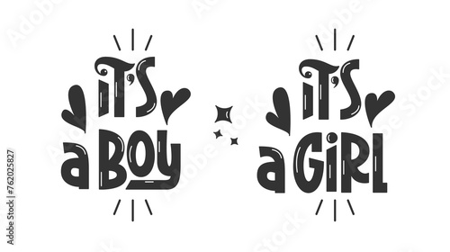 It's a Boy, It's a Girl Phrases. Gender Reveal Party Quotes Hand Lettering. Handwritten Text Baby Boy or Girl Collection.
