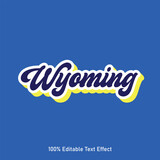 Wyoming text effect vector. Editable college t-shirt design printable text effect vector