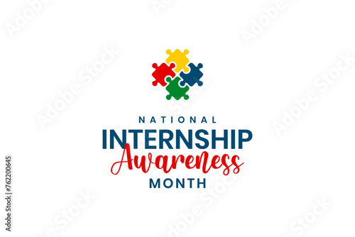 National Internship Awareness Month Holiday Concept