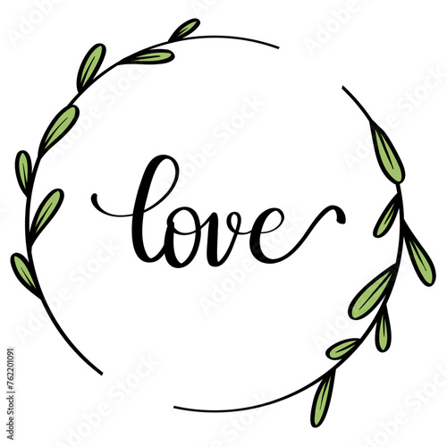 Vector illustration of a hand drawn botanical wreath with the hand drawn word love in the middle