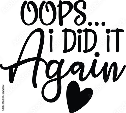 Oops... I Did It Again
