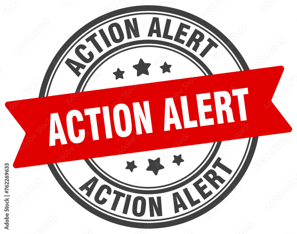 ACTION ALERT ACTION ALERT