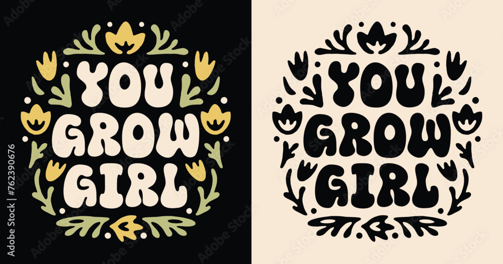 You grow girl lettering badge. Self love growth mindset quotes ...