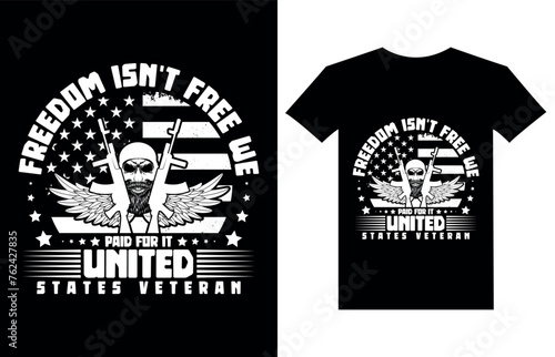 Freedom isn't free we paid for it united states veteran T Shirt Design, Veteran T Shirt Design