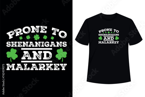 Prone To Shenanigans & Malarkey St. Patrick's Day Matching T-Shirt