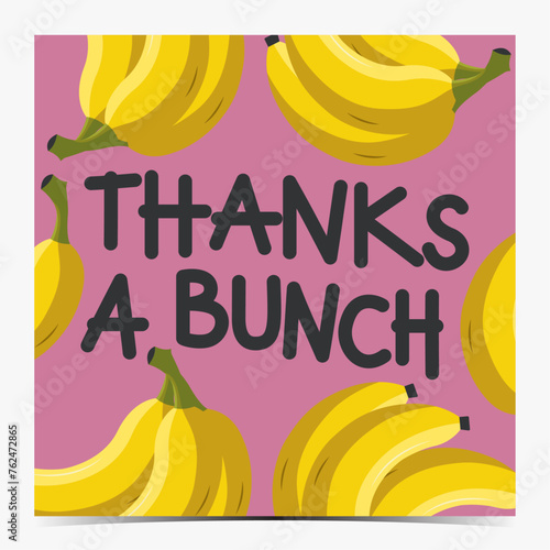 Thanks a bunch - funny greeting card, poster, template, label, flyer with bunches of yellow bananas on the pink background
