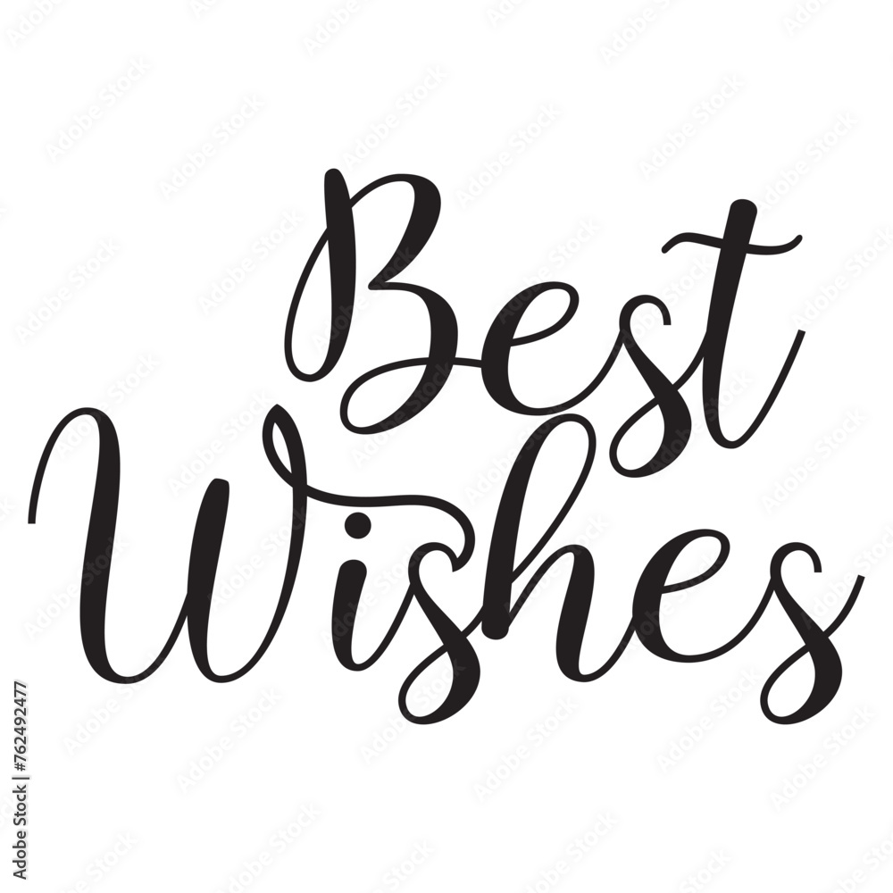 Best wishes - hand lettering inscription to winter holiday design, black and white ink calligraphy. black letters, white background. Lettering typography poster, vector, design logo. Best wishes - hand lettering inscription to winter holiday design, black and white ink calligraphy. black letters, white background. Lettering typography poster, vector, design logo.