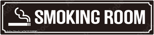 A door sign that says : somoking room 