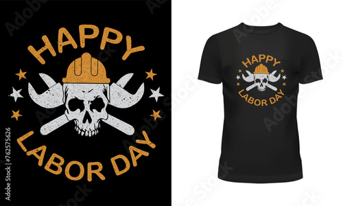 Worker t shirt, Labor t shirt, worker day t shirt design, Labor day t shirt design, 1st may, Holiday, Happy labor day