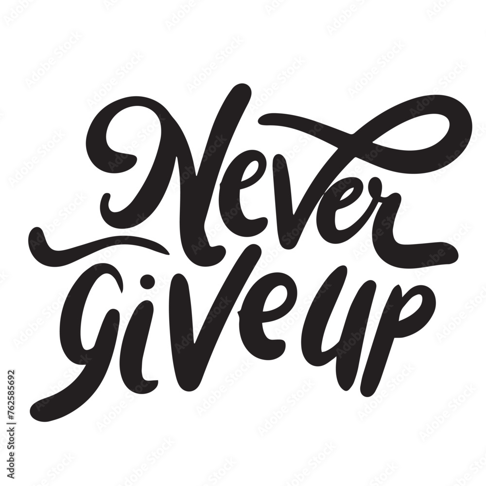 Never Give Up text isolated on transparent background. Hand drawn vector art. Never Give Up text isolated on transparent background. Hand drawn vector art.