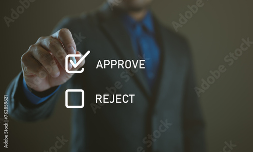 Approved, accept, pass inspection, Businessman writing or tick correct mark to approve document and project concept. Management, manager, examine, survey, tick, certification, business, technology.