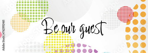 BE OUR GUEST card on white background