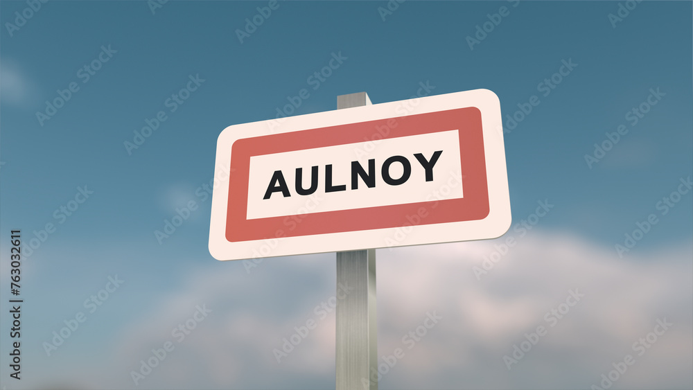 City sign of Aulnoy. Entrance of the town of Aulnoy in, Seine-et-Marne, France City sign of Aulnoy. Entrance of the town of Aulnoy in, Seine-et-Marne, France