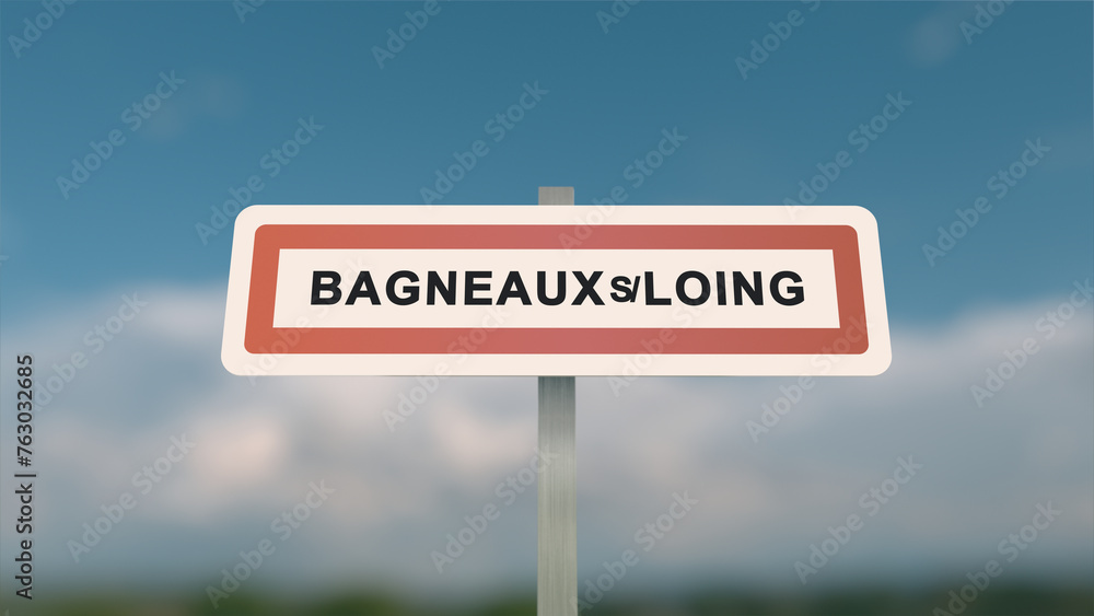 Obraz premium City sign of Bagneaux-sur-Loing. Entrance of the town of Bagneaux sur Loing in, Seine-et-Marne, France