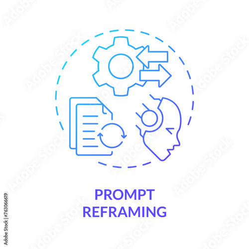 Prompt reframing blue gradient concept icon. Prompt engineering technique. Rephrase and change instruction. Round shape line illustration. Abstract idea. Graphic design. Easy to use in article