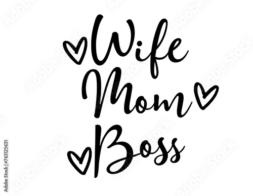 Wife Mom Boss