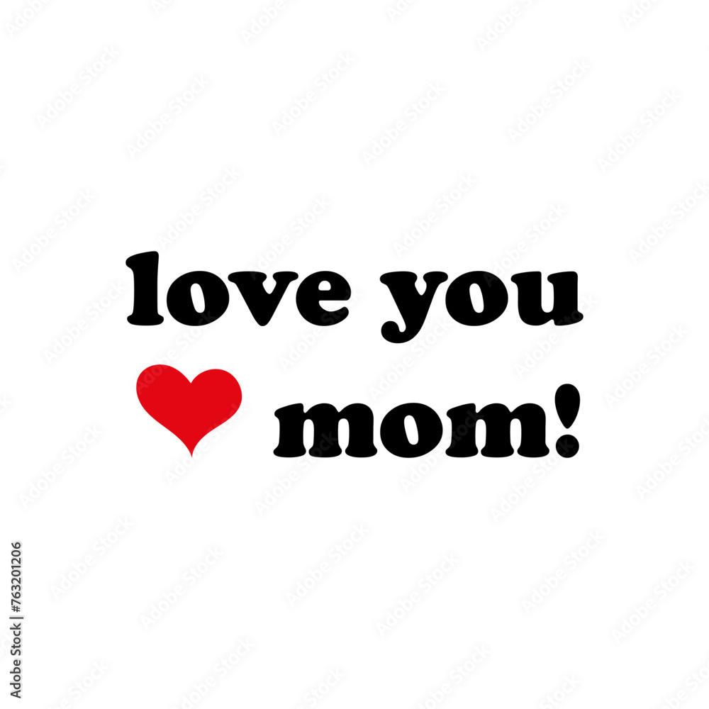 Love you mom greeting card. Hand drawn Mother's Day background. Modern brush calligraphy. Lettering Happy Mothers Day.