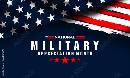 National Military Appreciation Month is celebrated every year in May and is a declaration that encourages U.S. citizens to observe the month in a symbol of unity. Vector illustration