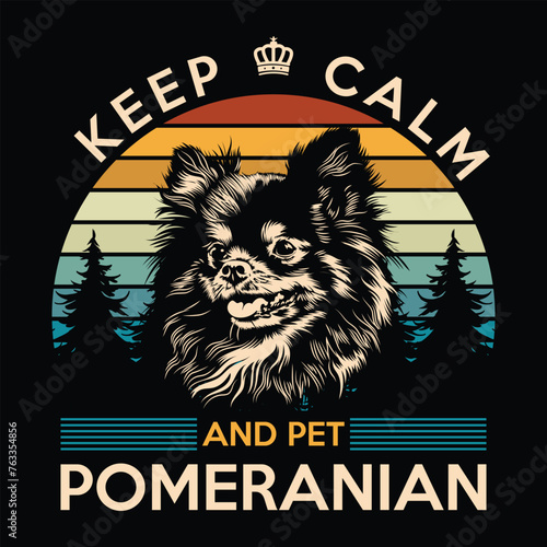 PrintPomeranian Dog Keep calm Tshirt Design  Vector Illustration