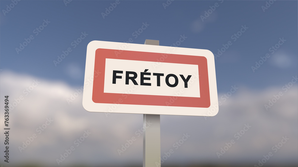 City sign of Frétoy. Entrance of the town of Frétoy in, Seine-et-Marne, France