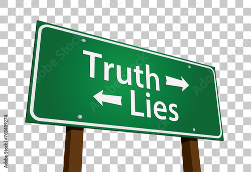 Truth, Lies Green Road Sign Vector Illustration on a Transparent Background.