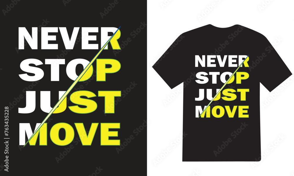 never stop just move never stop just move