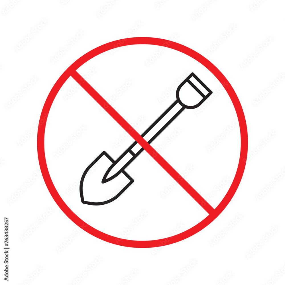 Prohibited shovel vector icon. No shovel icon. Forbidden shovel icon. No tool sign. Warning, caution, attention, restriction, danger flat sign design symbol pictogram Prohibited shovel vector icon. No shovel icon. Forbidden shovel icon. No tool sign. Warning, caution, attention, restriction, danger flat sign design symbol pictogram
