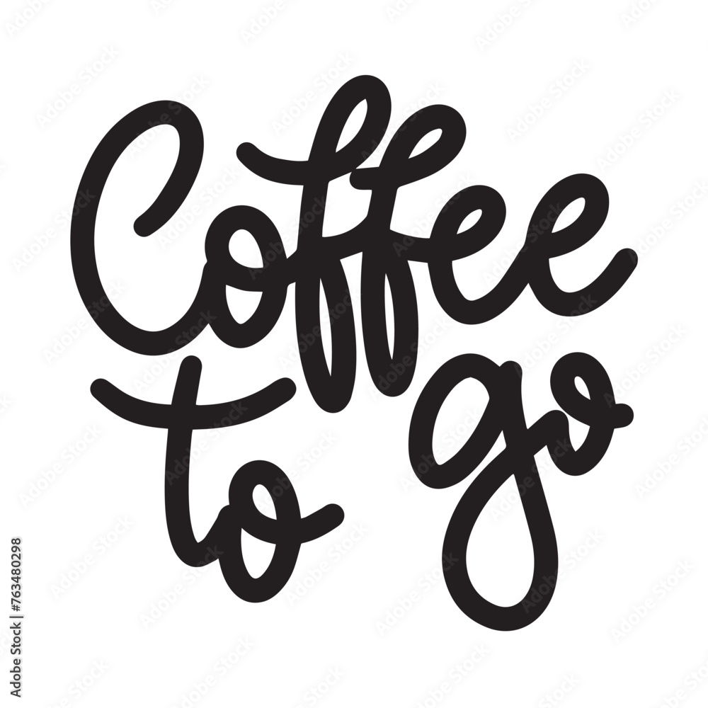 Coffee to Go text isolated on transparent background. Hand drawn vector art Coffee to Go text isolated on transparent background. Hand drawn vector art
