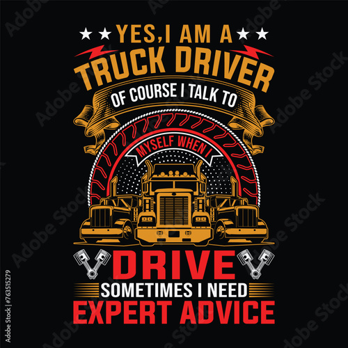 yes I am a truck driver of course I talk to myself when I drive sometimes I need expert advice