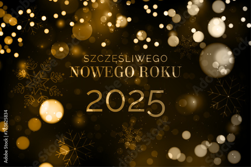 karta lub baner z życzeniami szczęśliwego nowego roku 2025 w złocie na czarnym tle ze złotymi i białymi kółkami z efektem bokeh