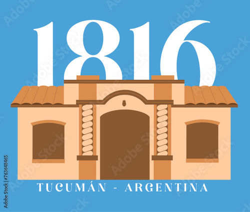 Argentina History House - Independence Day 1816