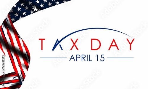 Tax Day Reminder Concept  , Vector Design Element Template - USA Tax Deadline, Due Date for IRS Federal Income Tax Returns: 15th April photo