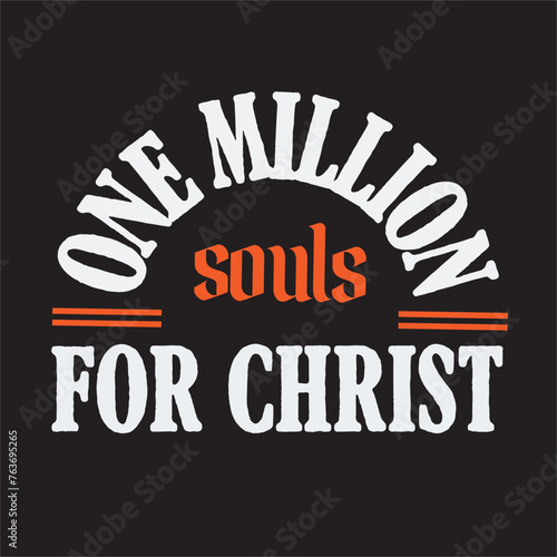 One million souls for christ - t shirt design vector