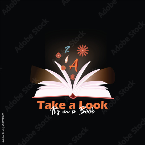 Take a look, its in a book. Book lover T shirt design, vintage, typography