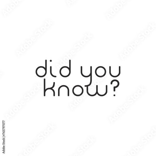 Did you know? sign vector lettering on white background