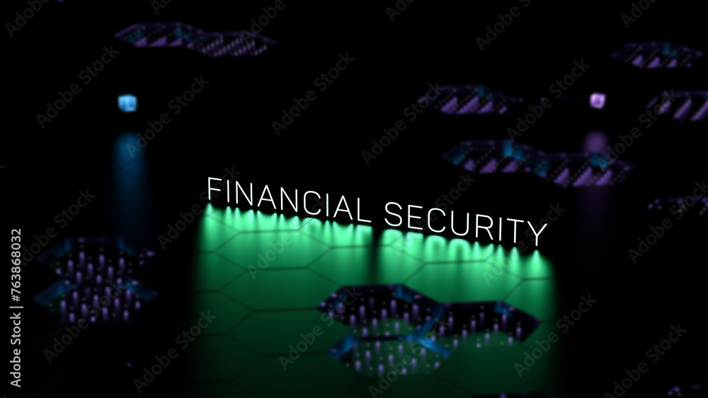 Obraz premium FINANCIAL SECURITY text, luminous inscription. Financial security concept.3D render