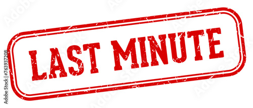 last minute stamp. last minute rectangular stamp on white background